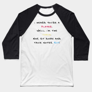 Player, I'm the Coach Baseball T-Shirt